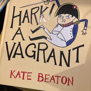 Hark! A Vagrant Book by Kate Beaton